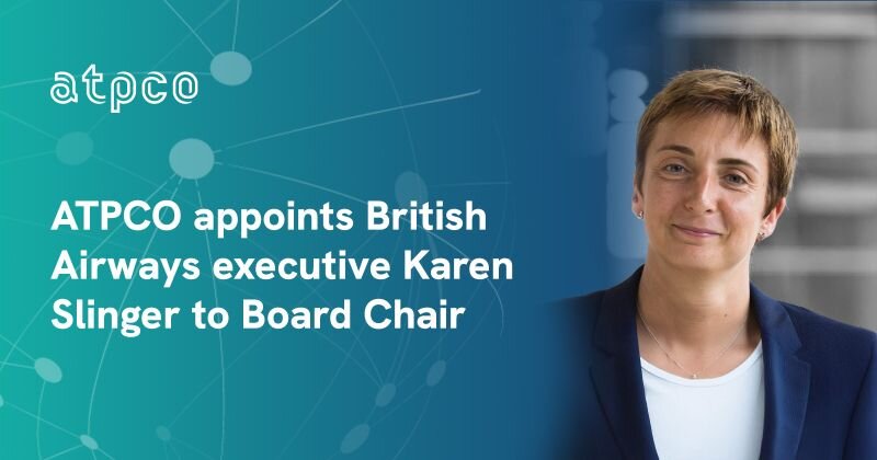 ATPCO appoints British Airways's Karen Slinger as new board chair