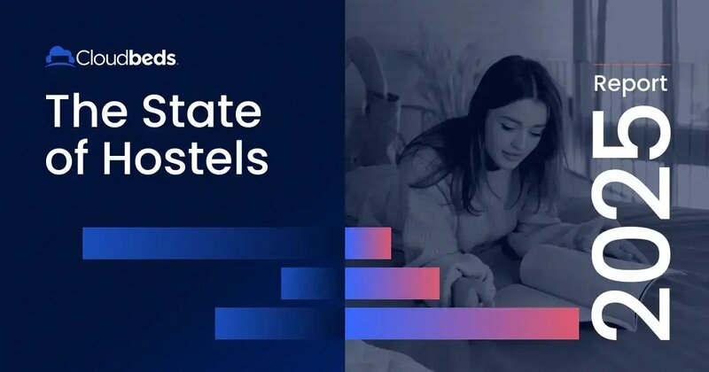 Hostels moving towards new priorities, reports Cloudbeds